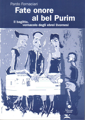 Il bagitto, gergo vernacolare ebraico livornese Il bagitto, gergo vernacolare ebraico livornese